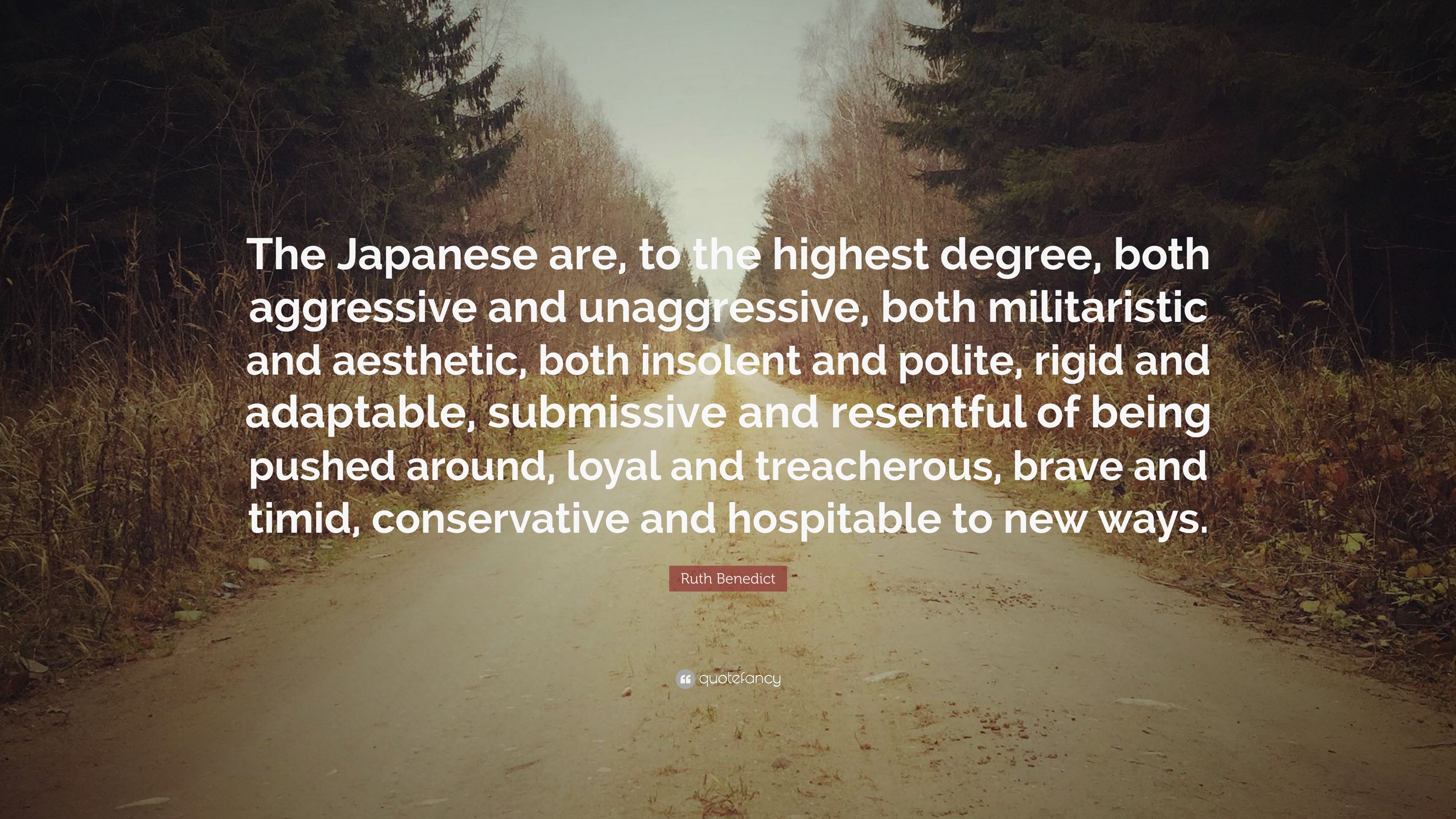 Ruth Benedict Quote: “The Japanese are, to the highest degree