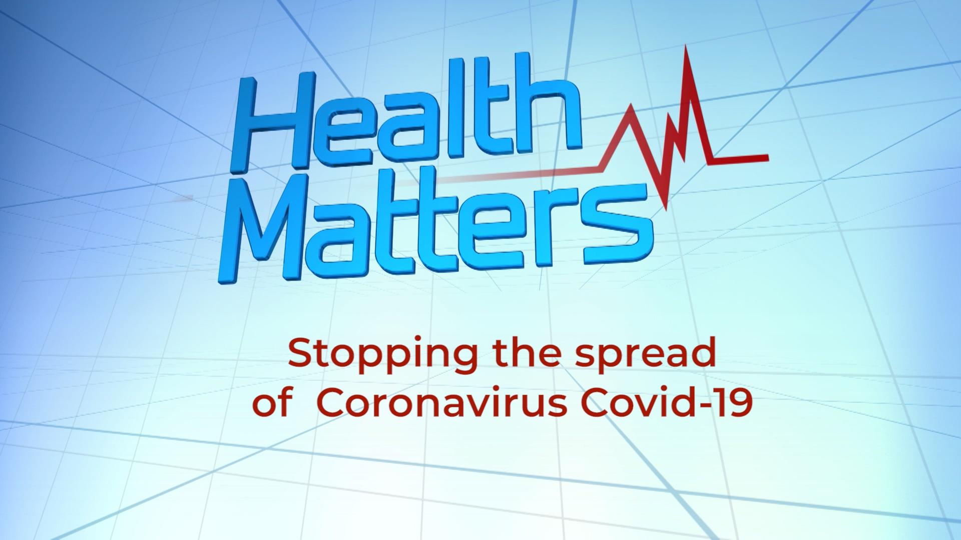 Health Matters: Television For Life. Stopping The COVID 19