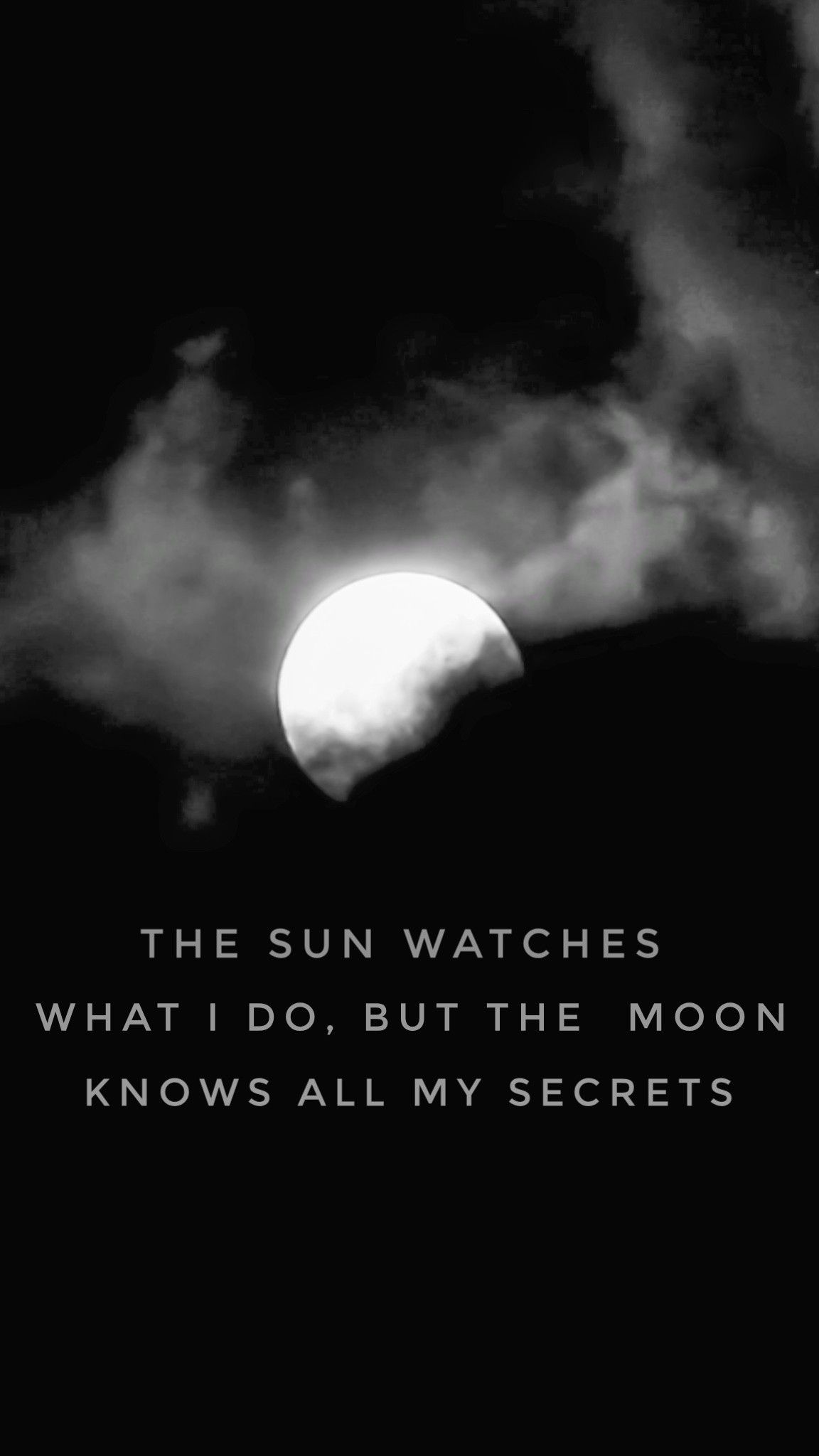 Instagram, The sun watches what i do, but the moon knows all my secret. #sun #moon #quotes #w. Best quotes wallpaper, Wallpaper quotes, Dark words
