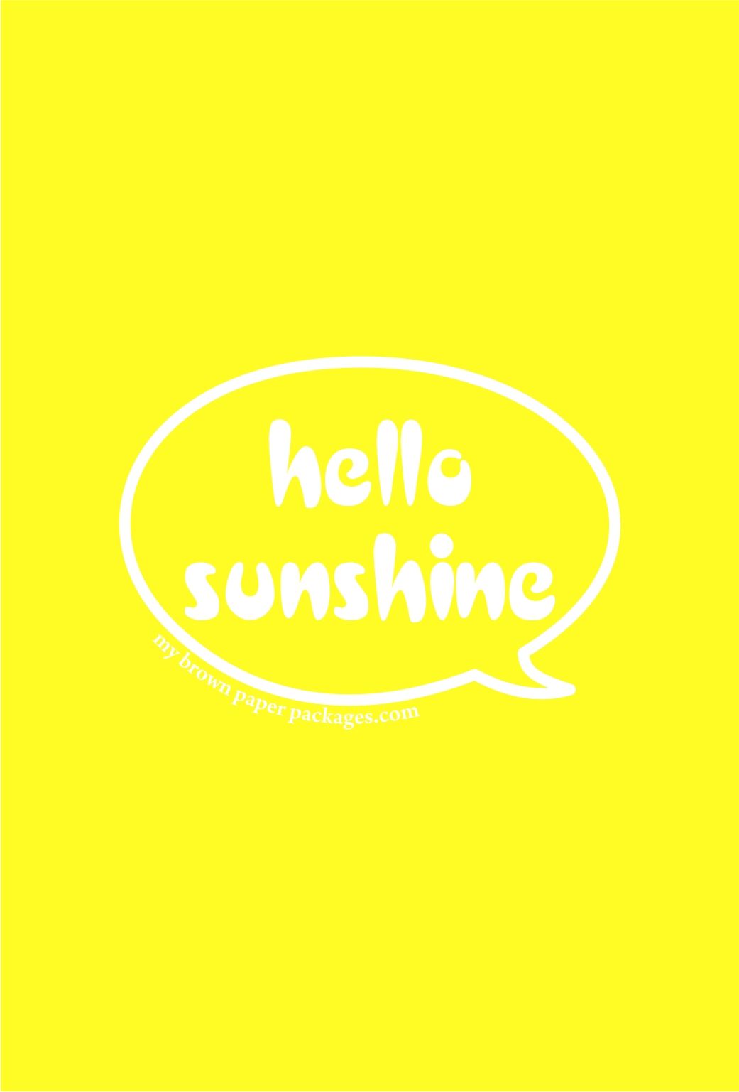 Hello Sunshine Wallpaper Free Hello Sunshine Background