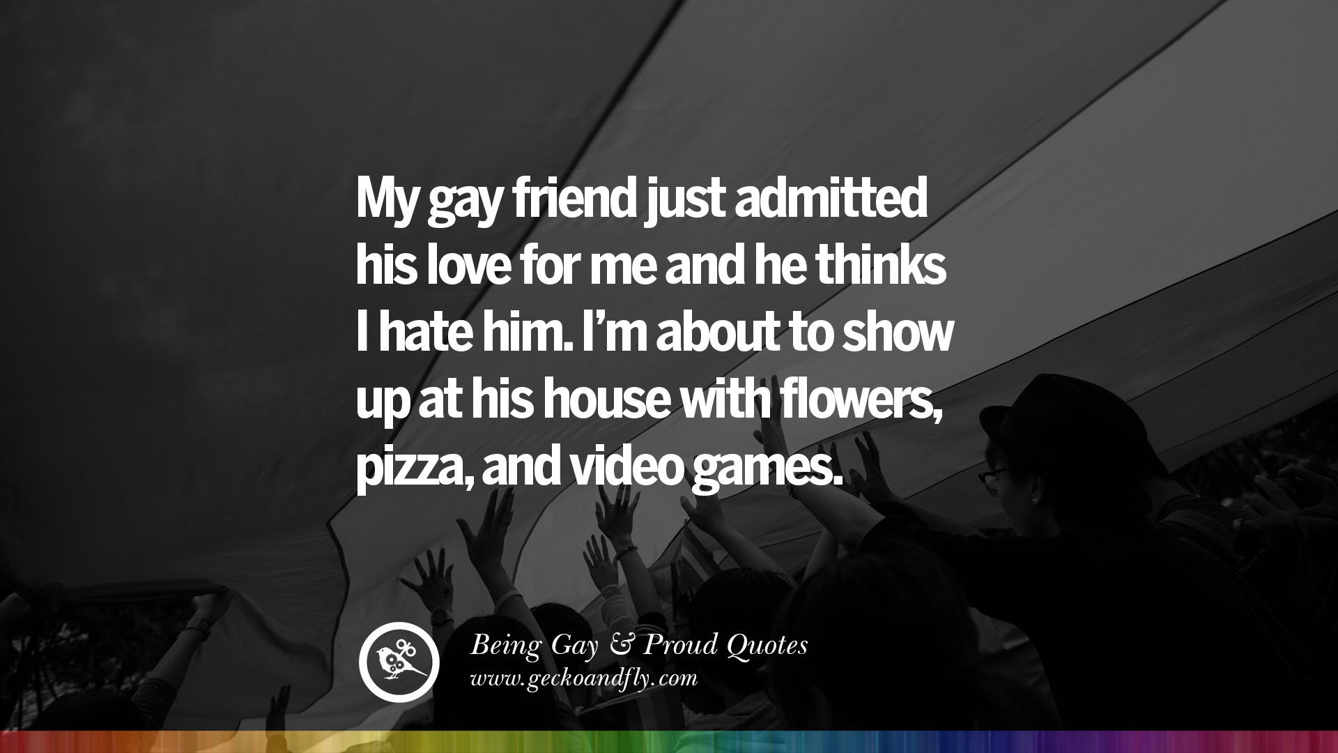 Quotes About Gay Pride, Pro LGBT, Homophobia and Marriage