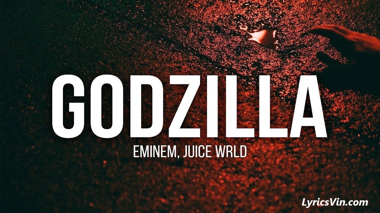 Godzilla Lyrics is the latest song by Eminem is out now