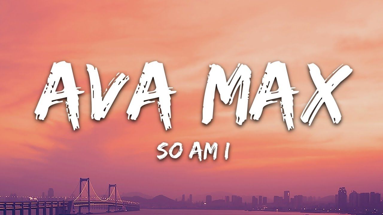 Ava Max Am I (Lyrics)