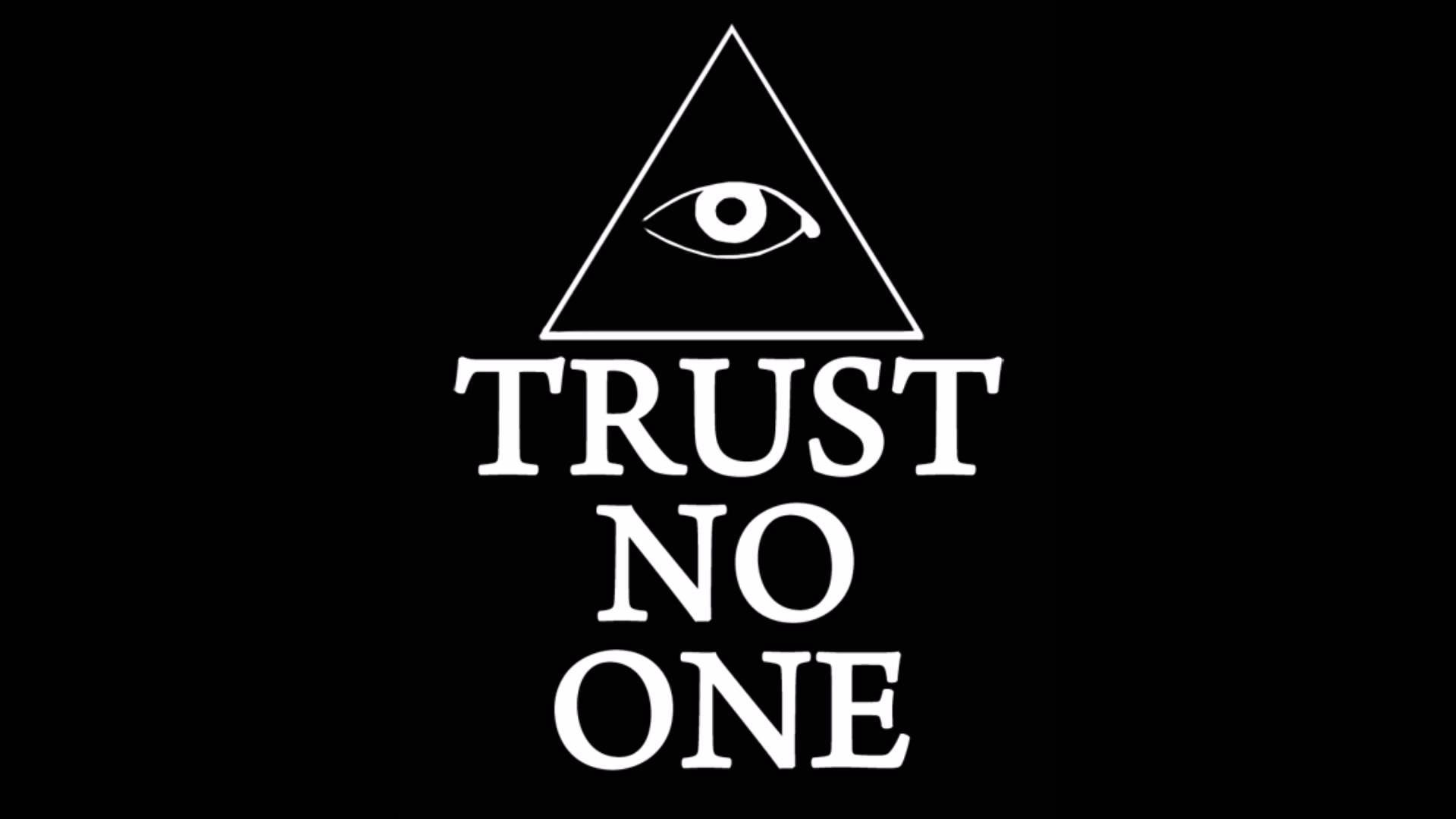 Trust No One Wallpaper