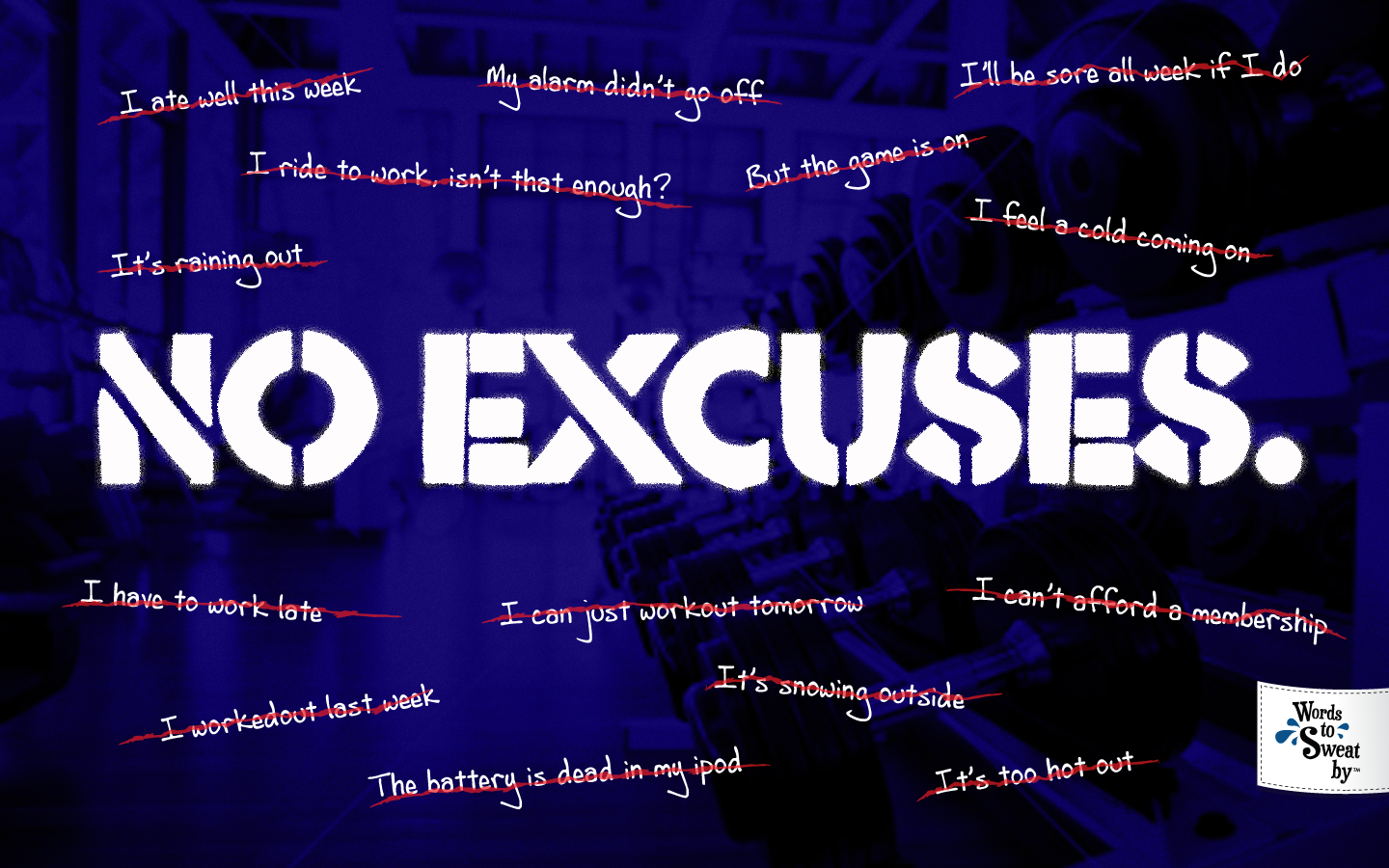 Free download Words to Sweat by No excuses desktop background
