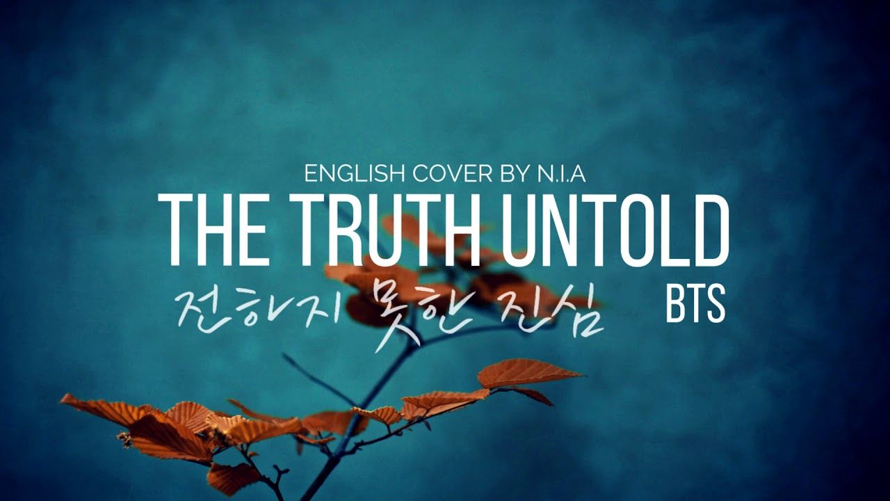BTS Truth Untold (전하지 못한 진심) COVER BY N.I.A