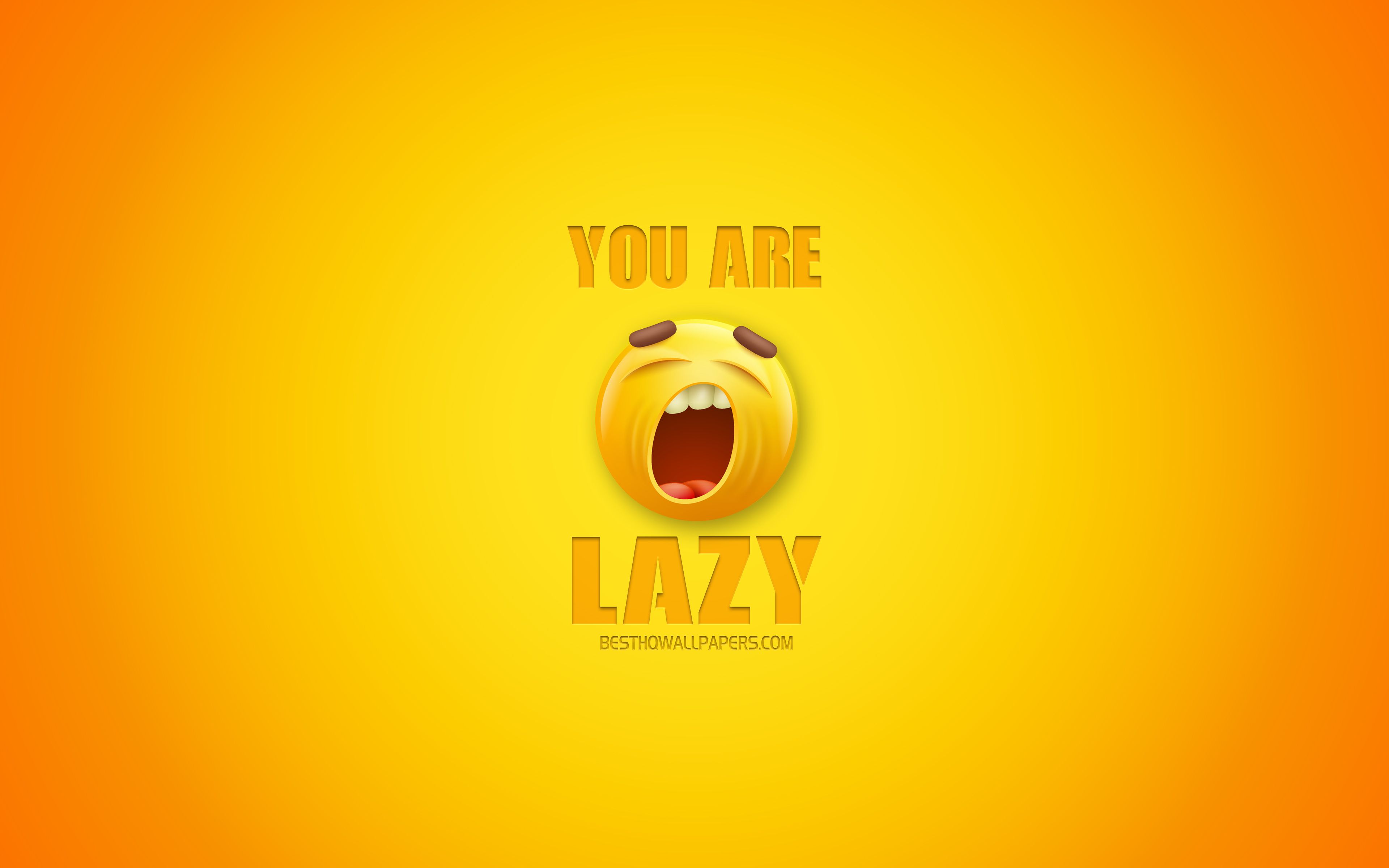 Download wallpaper You are lazy, funny art, yellow background, 3D