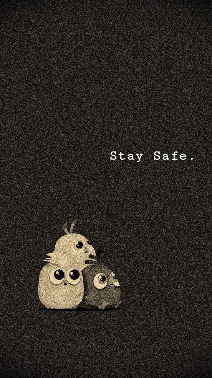 Stay Safe wallpaper