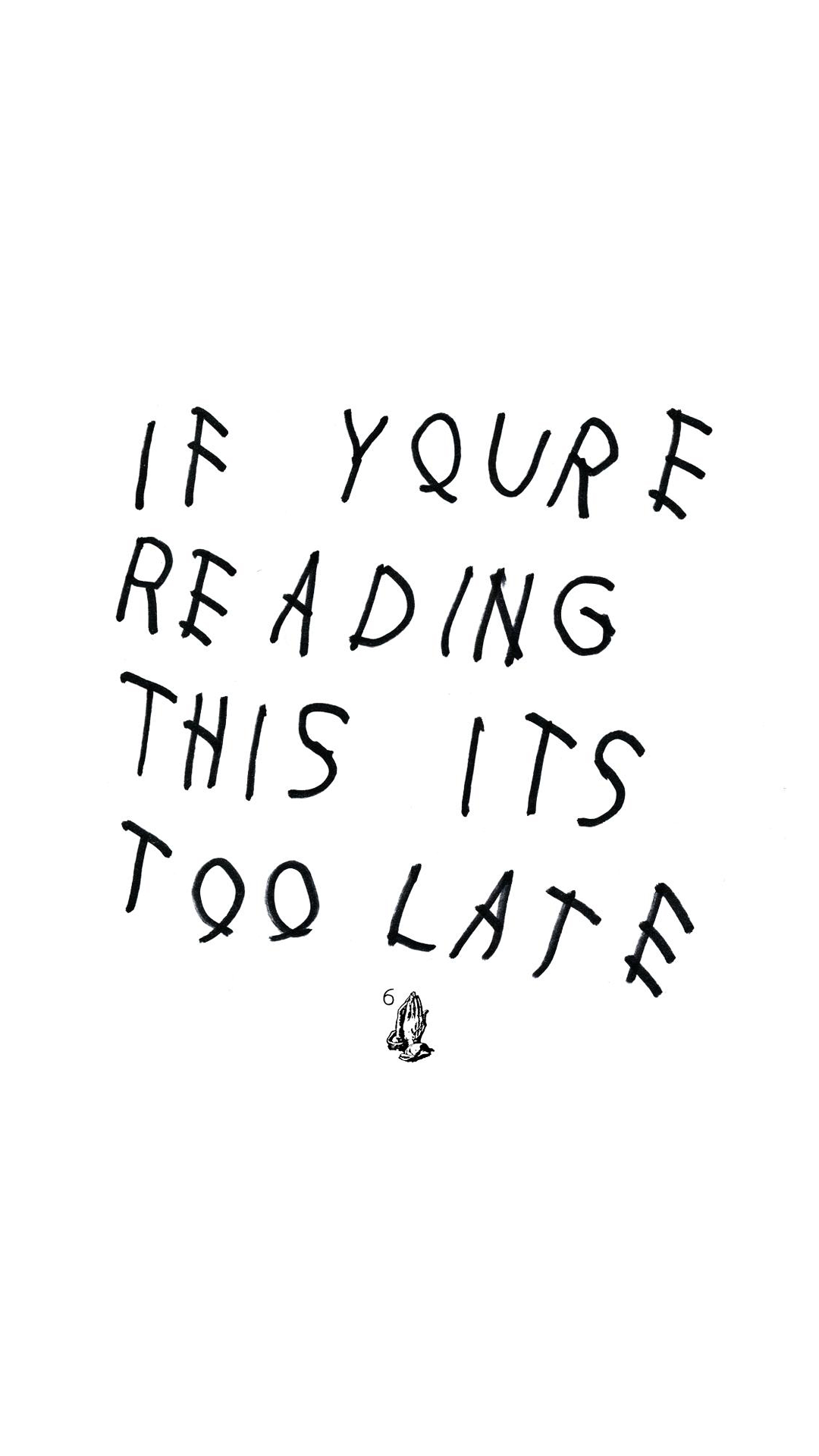 If You're Reading This It's Too Late & Computer Wallpaper