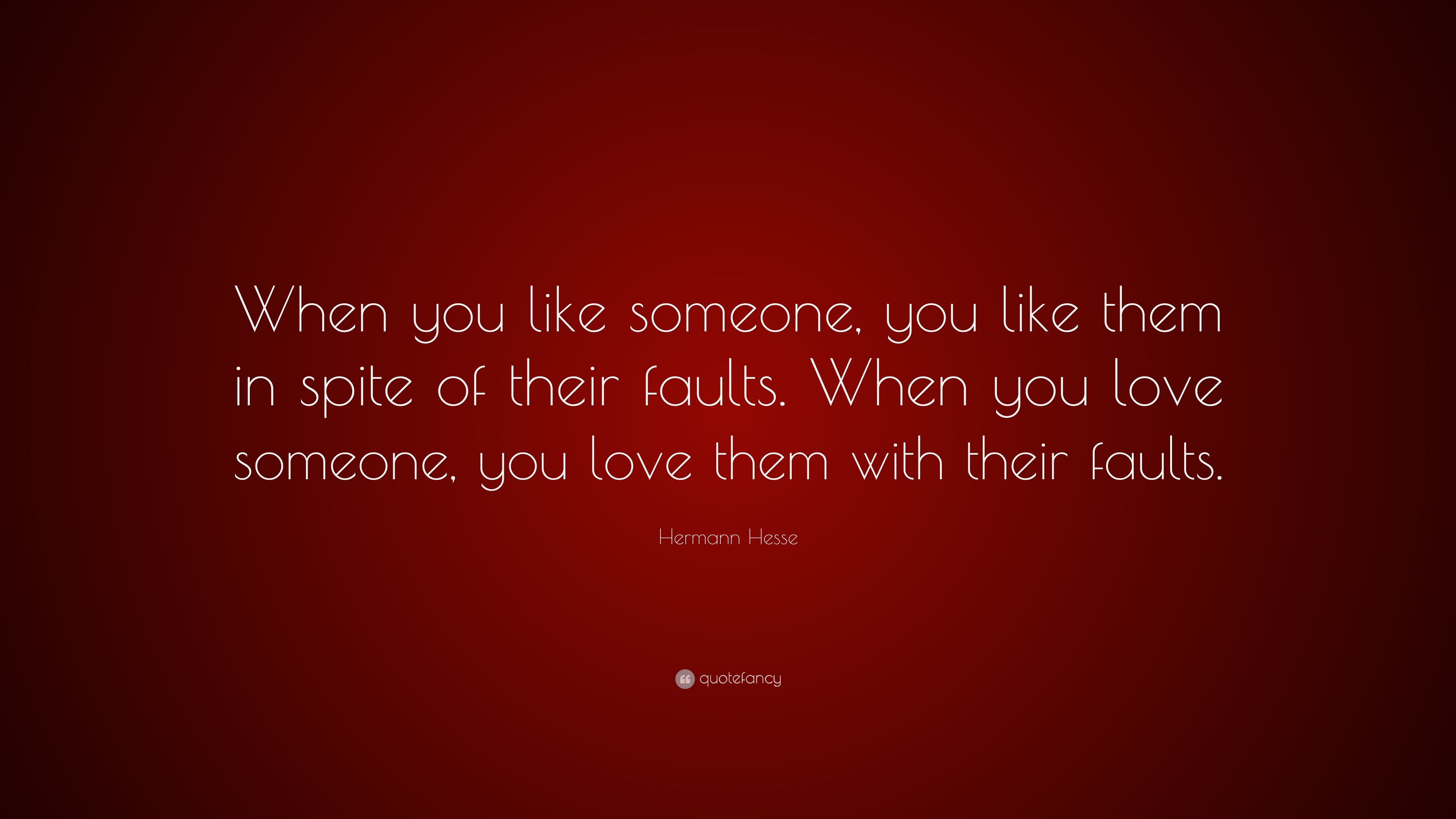 Hermann Hesse Quote: “When you like someone, you like them