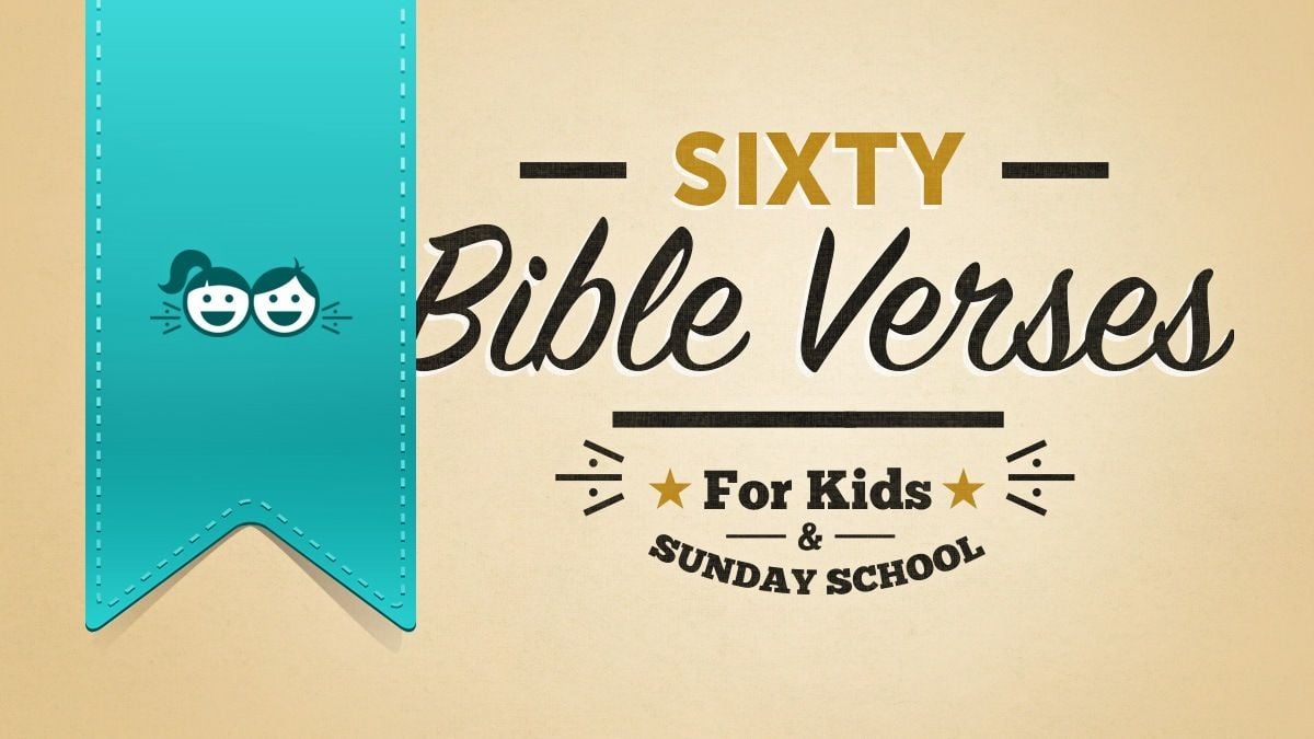 Bible Verses for Kids and Sunday School