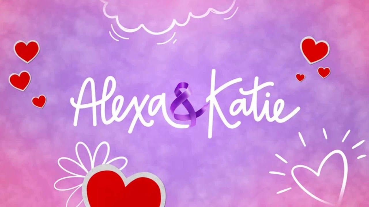 Alexa & Katie Song (Extended Version, Fan Made)