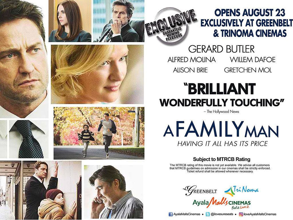A FAMILY MAN: An Ayala Malls Cinemas EXCLUSIVE premiers TODAY