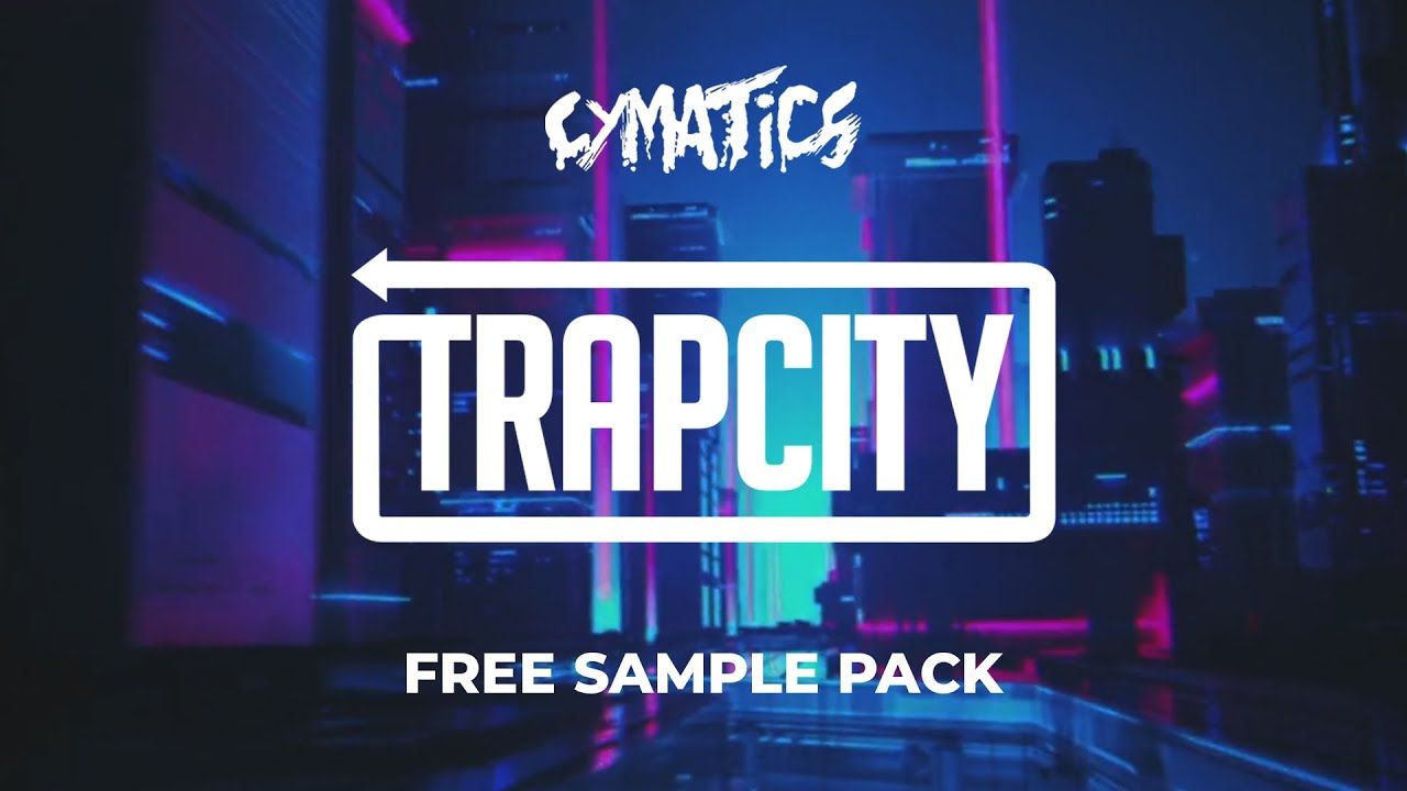 Trap City & Cymatics (Free Sample Pack). Sample packs, Cymatics