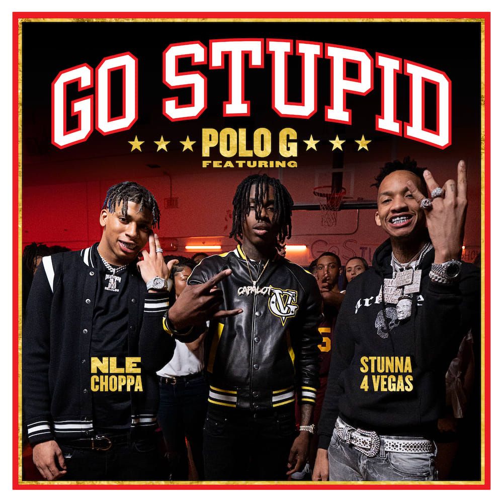 Watch Polo G's New Video for Go Stupid f/ NLE Choppa and Stunna