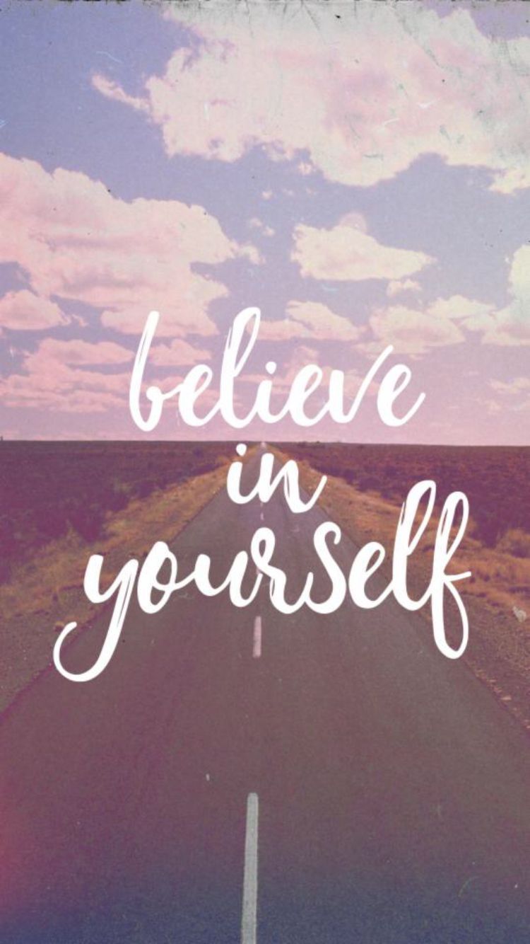 Believe In Yourself IPhone Wallpaper. Inspirational Background