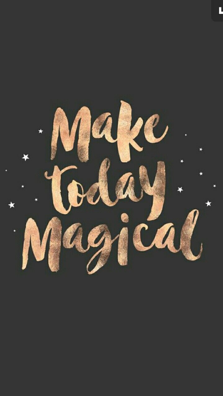 Believe in good. Believe in fairys. Be positive. Magic will