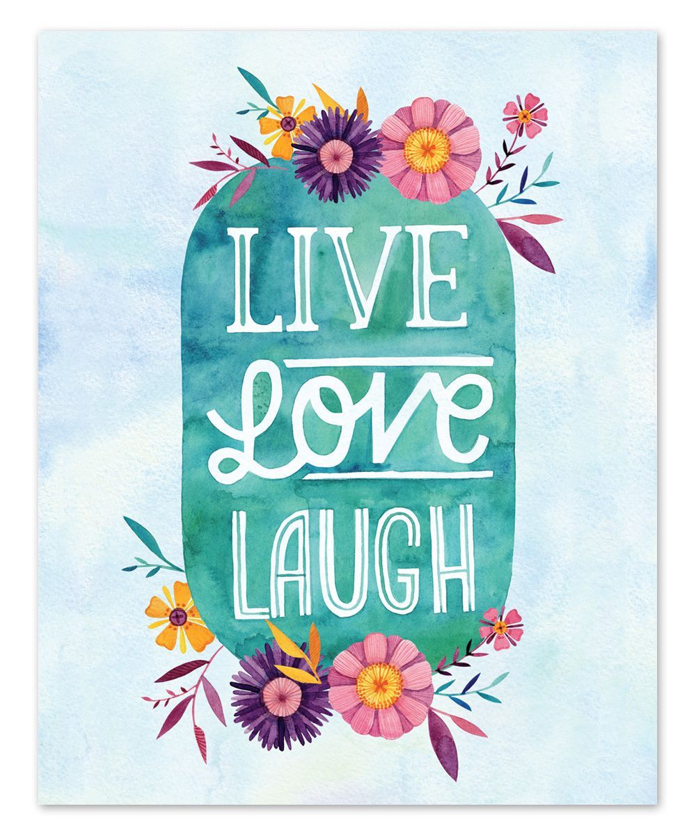 Live Love Laugh' Art Print ==. Spring is Here. Life quotes, Love