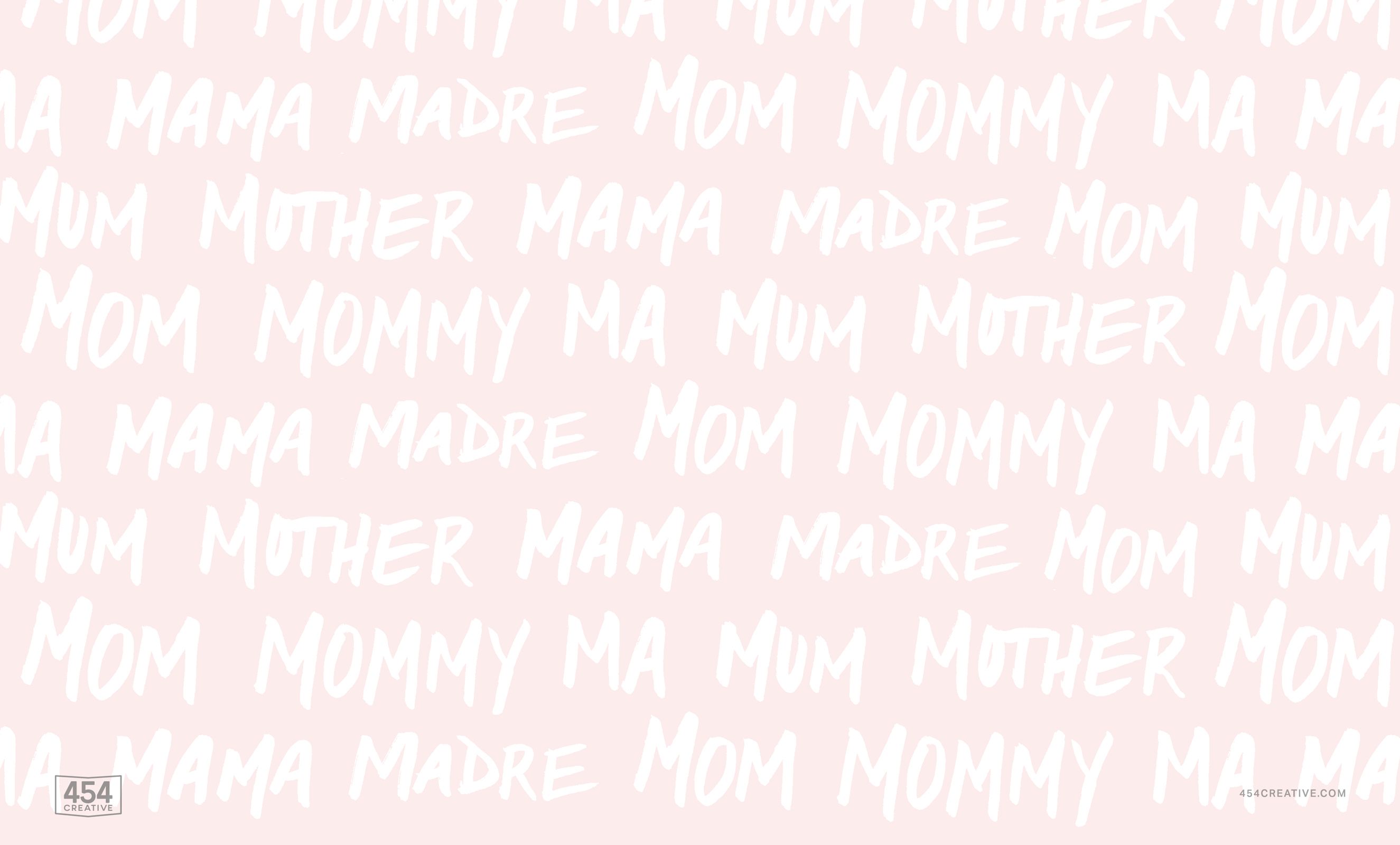 FREE Downloadable Mother's Day Mobile & Desktop Background 454