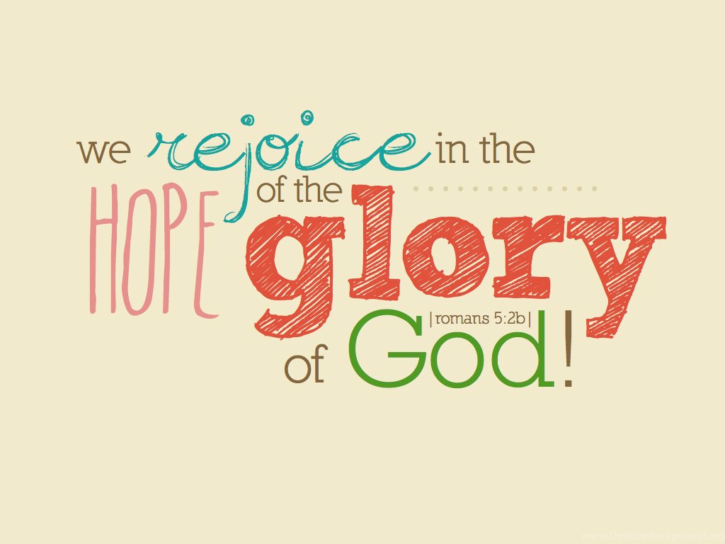 Bible Verse Wallpaper For Desktop In The Hope Of Glory