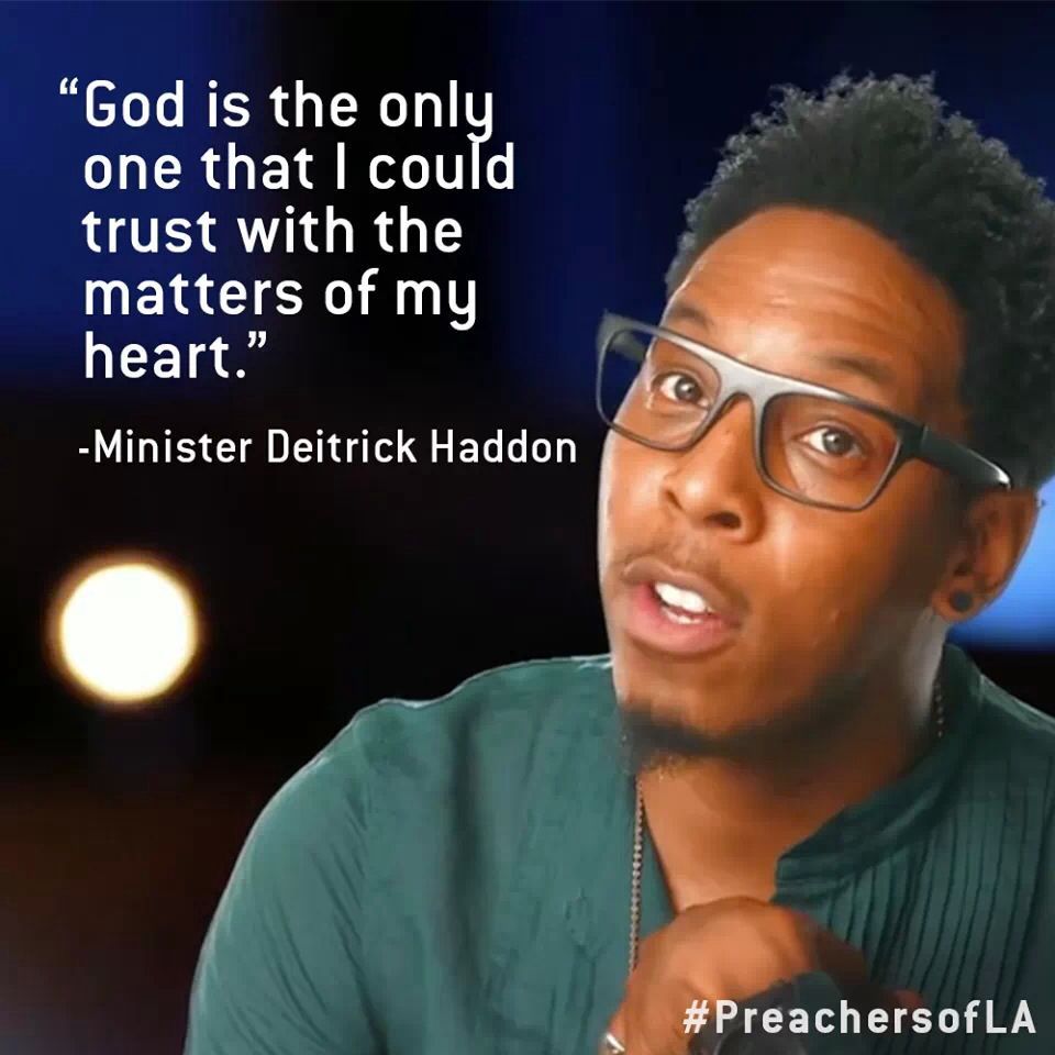 PREACHERS OF LA DEITRICK HADDON. Preachers of la, Prayer quotes