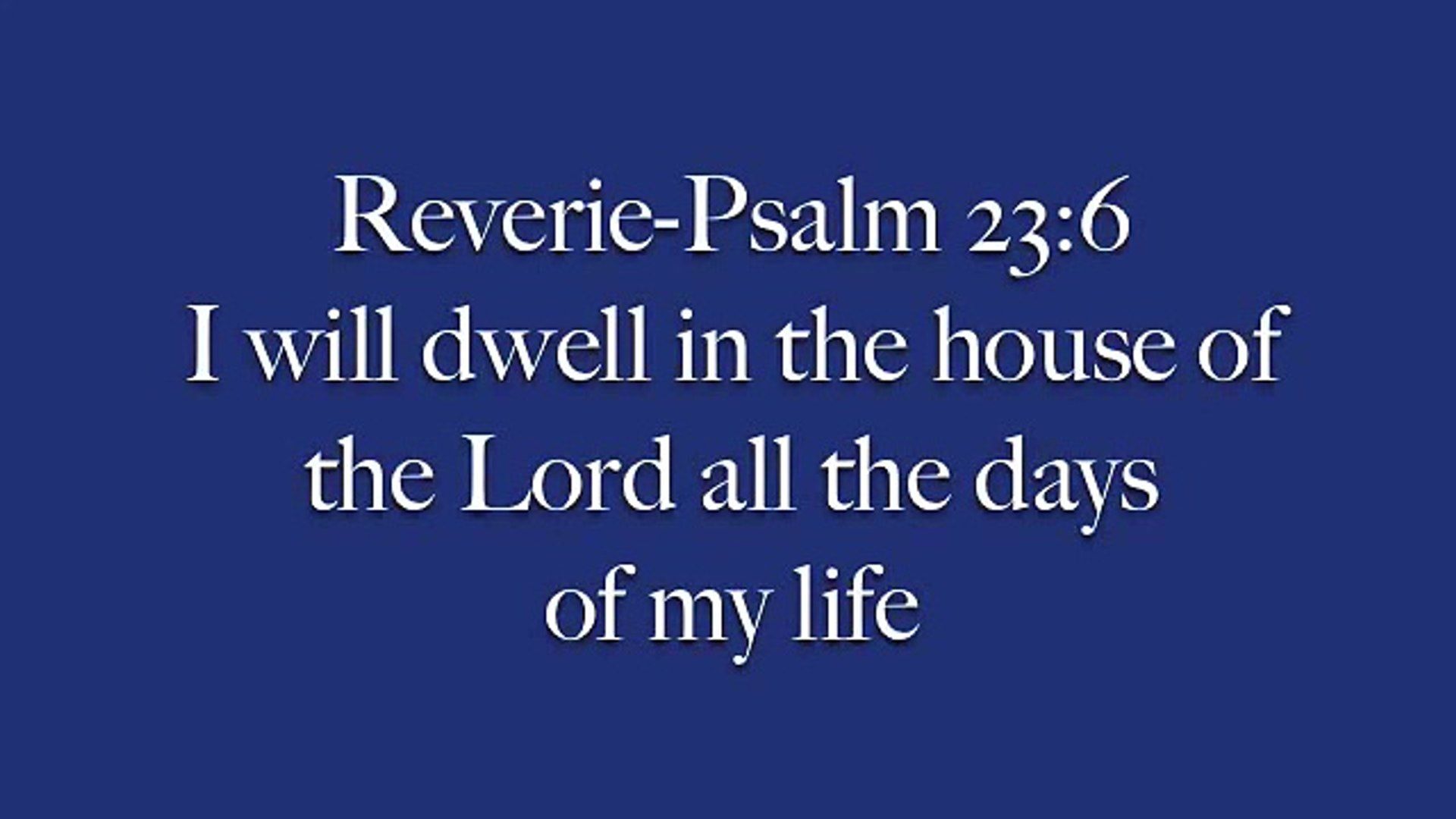 Psalm 23:6 I Will Dwell In The House Of The Lord By Alan J