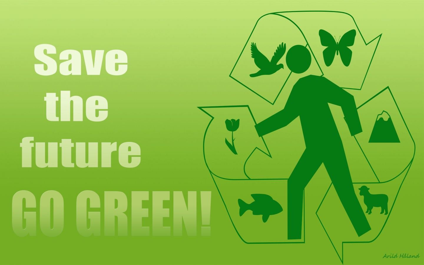 Save the future GREEN! desktop PC and Mac wallpaper