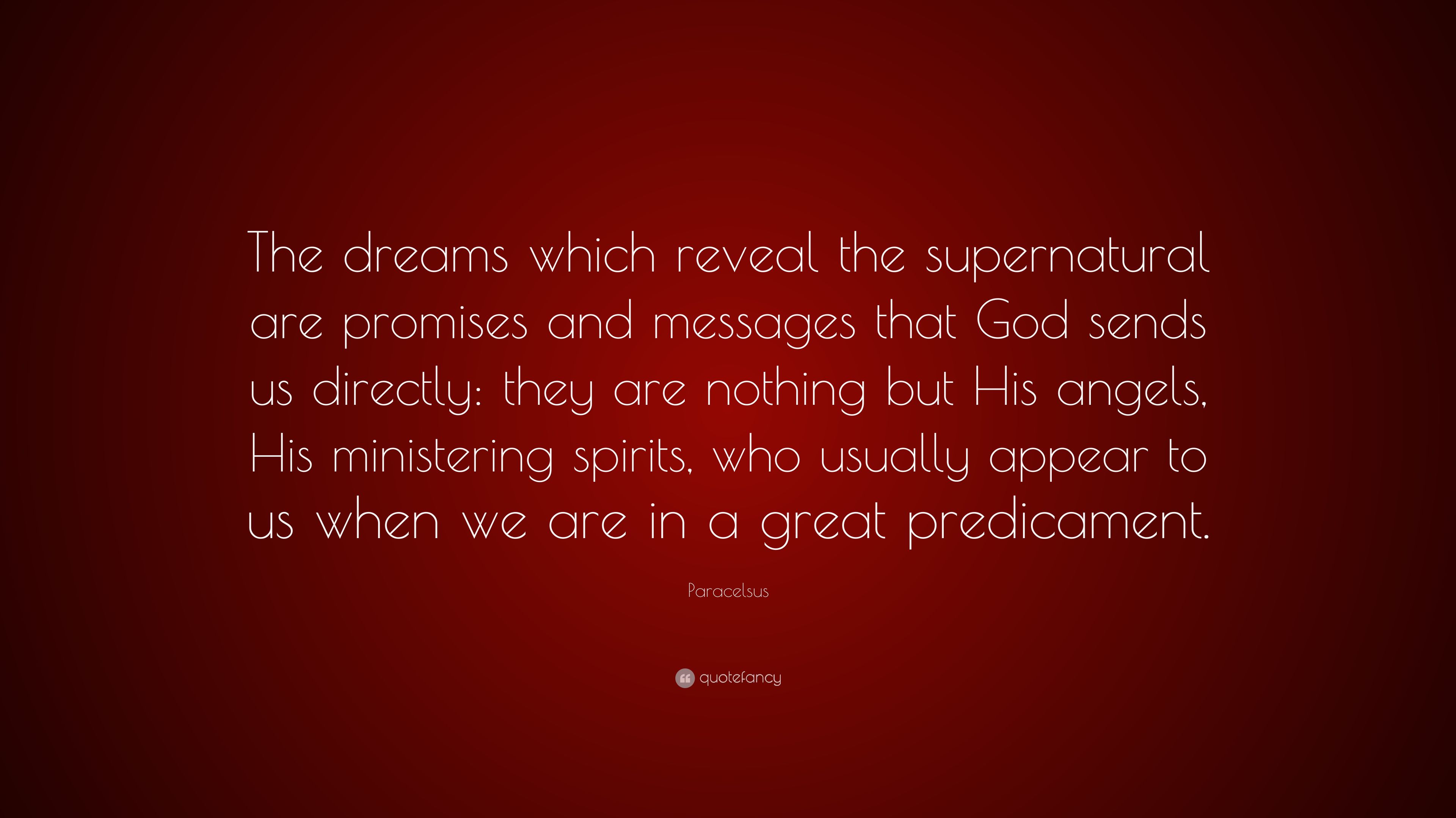Paracelsus Quote: “The dreams which reveal the supernatural are