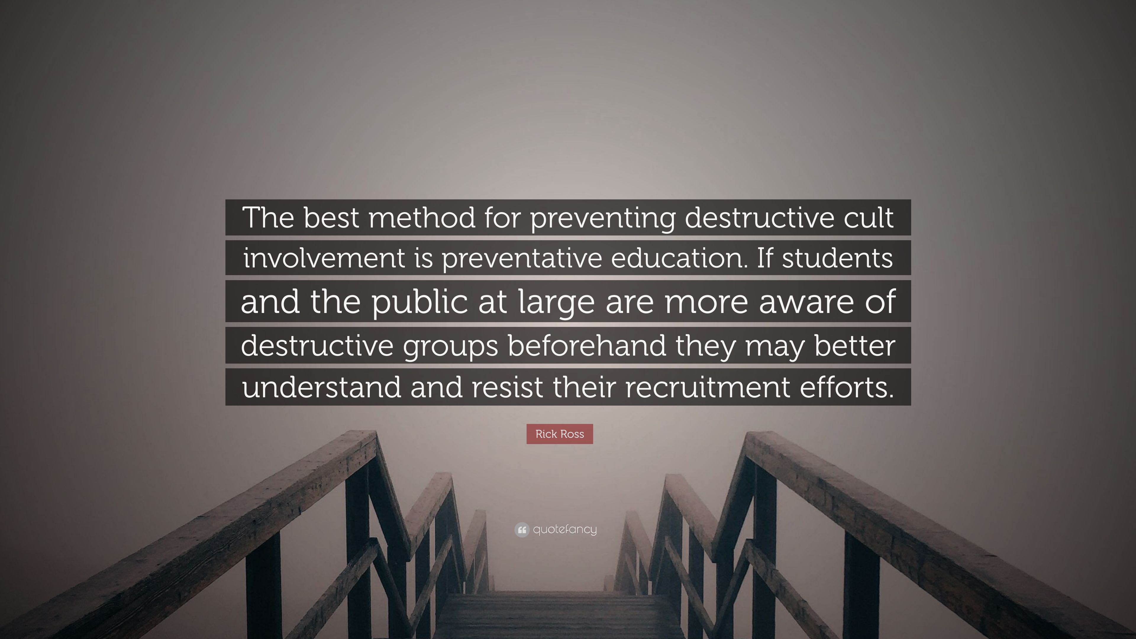 Rick Ross Quote: “The best method for preventing destructive cult