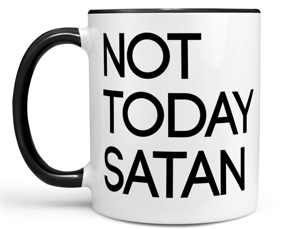 Not Today Satan Mug. Not Today Coffee Cup or Travel Mug, Funny