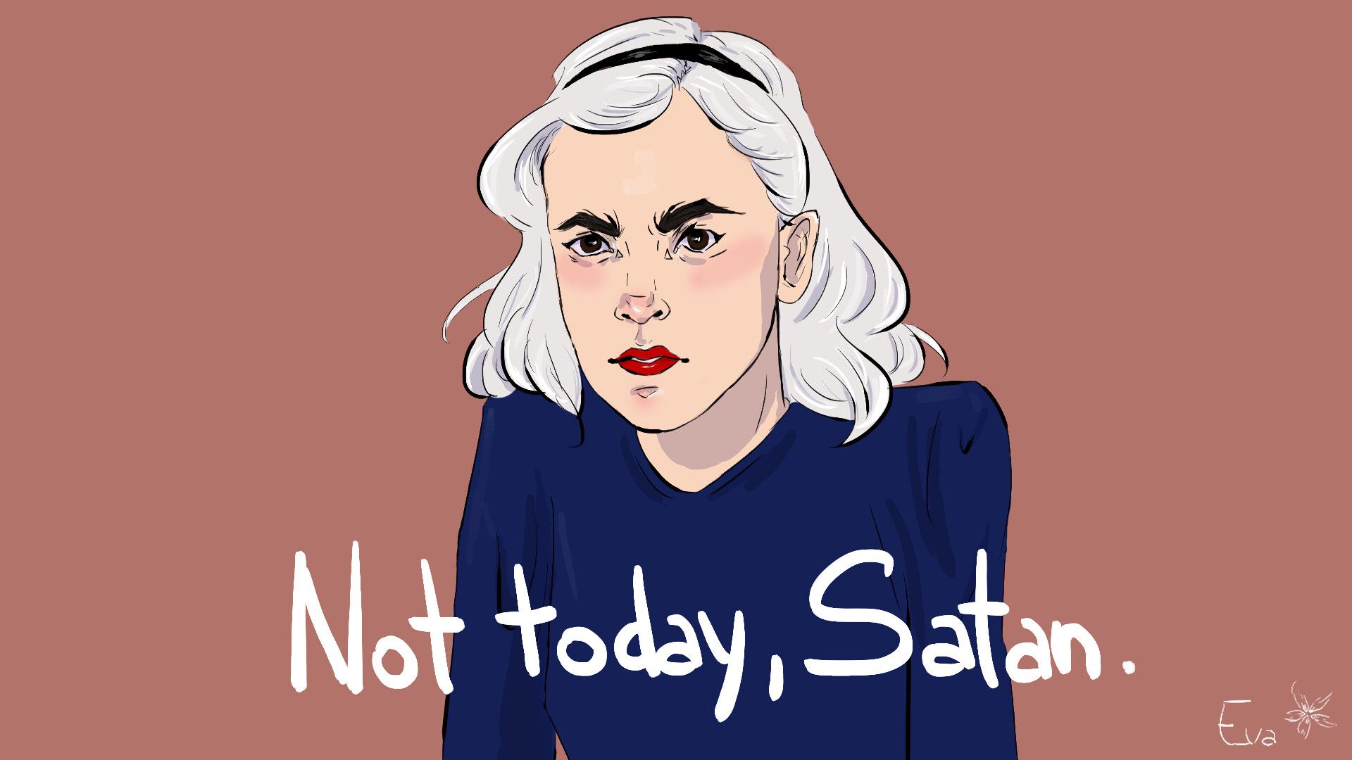 Not Today, Satan, Eva Alonso