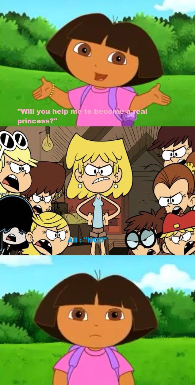 Loud sisters tells Dora no by Beanie122001. Dora funny, Dora