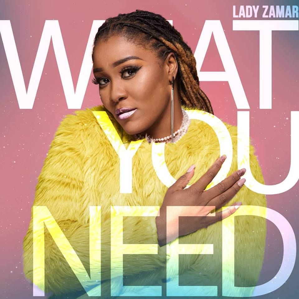 Lady Zamar You Need (Afro Pop) 2018