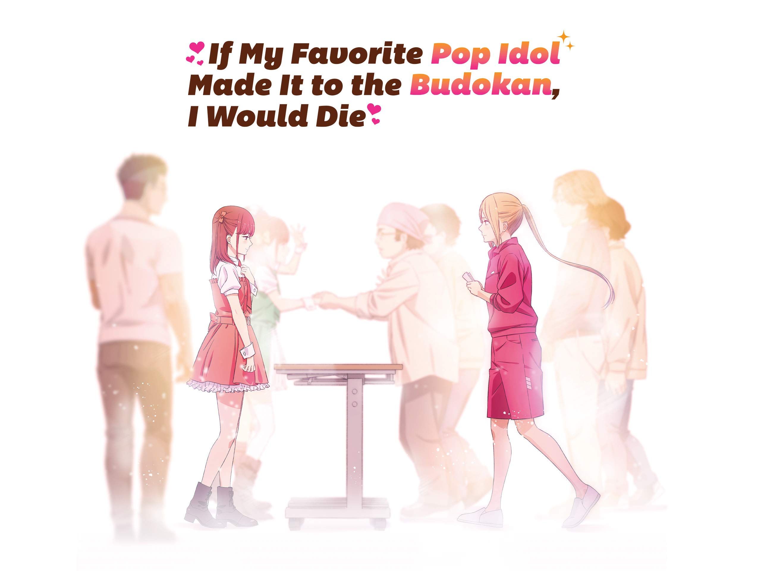 Watch If My Favorite Pop Idol Made It to the Budokan, I Would Die