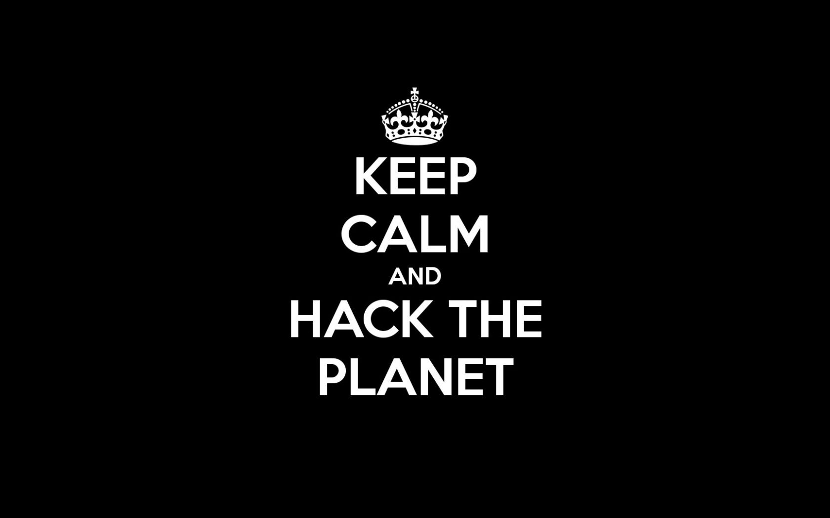 Free download All comments on KEEP CALM AND HACK THE PLANET