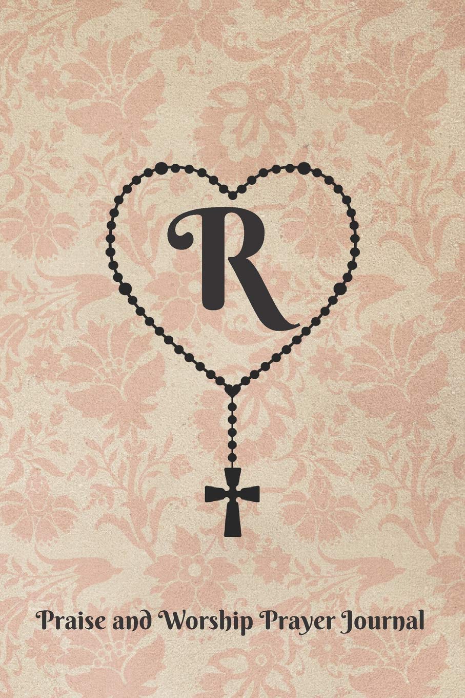 Letter R Personalized Monogram Praise and Worship Prayer Journal