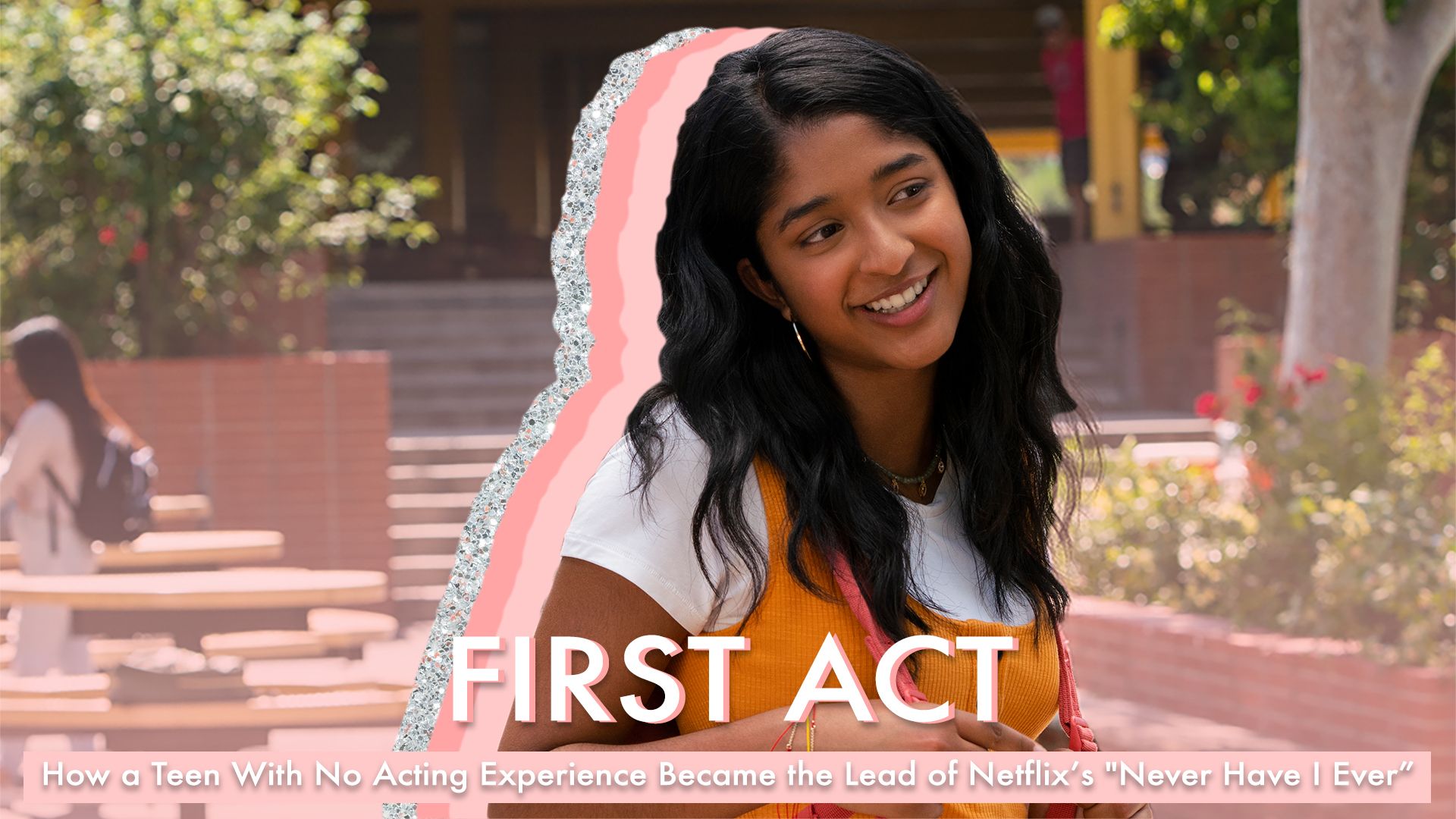 Who Plays Devi in 'Never Have I Ever' Netflix? Maitreyi