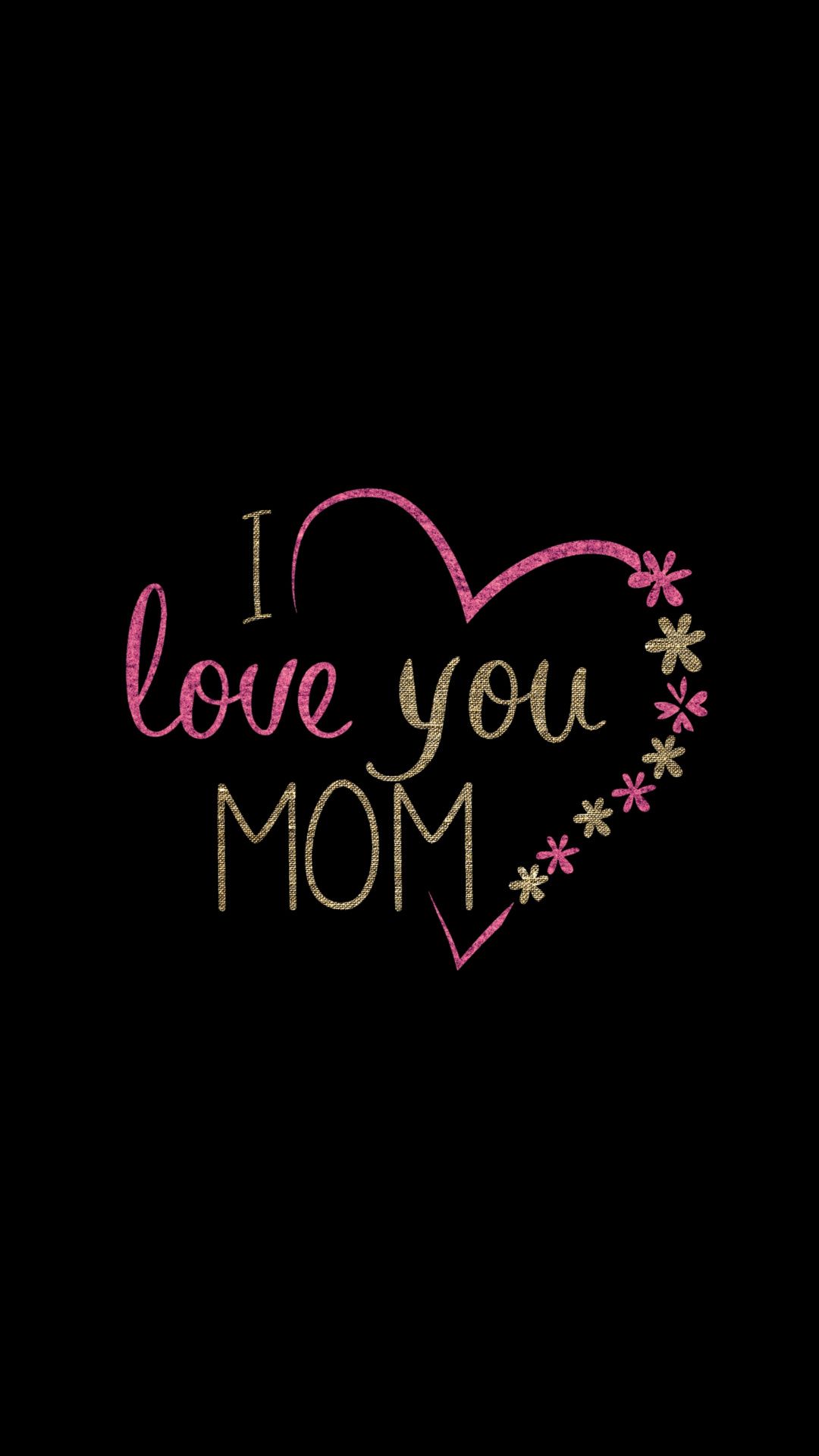 Inscription, typography, mom, minimal, love, heart, 1080x1920 wallpaper. Love you mom quotes, Happy mothers day image, My mom quotes