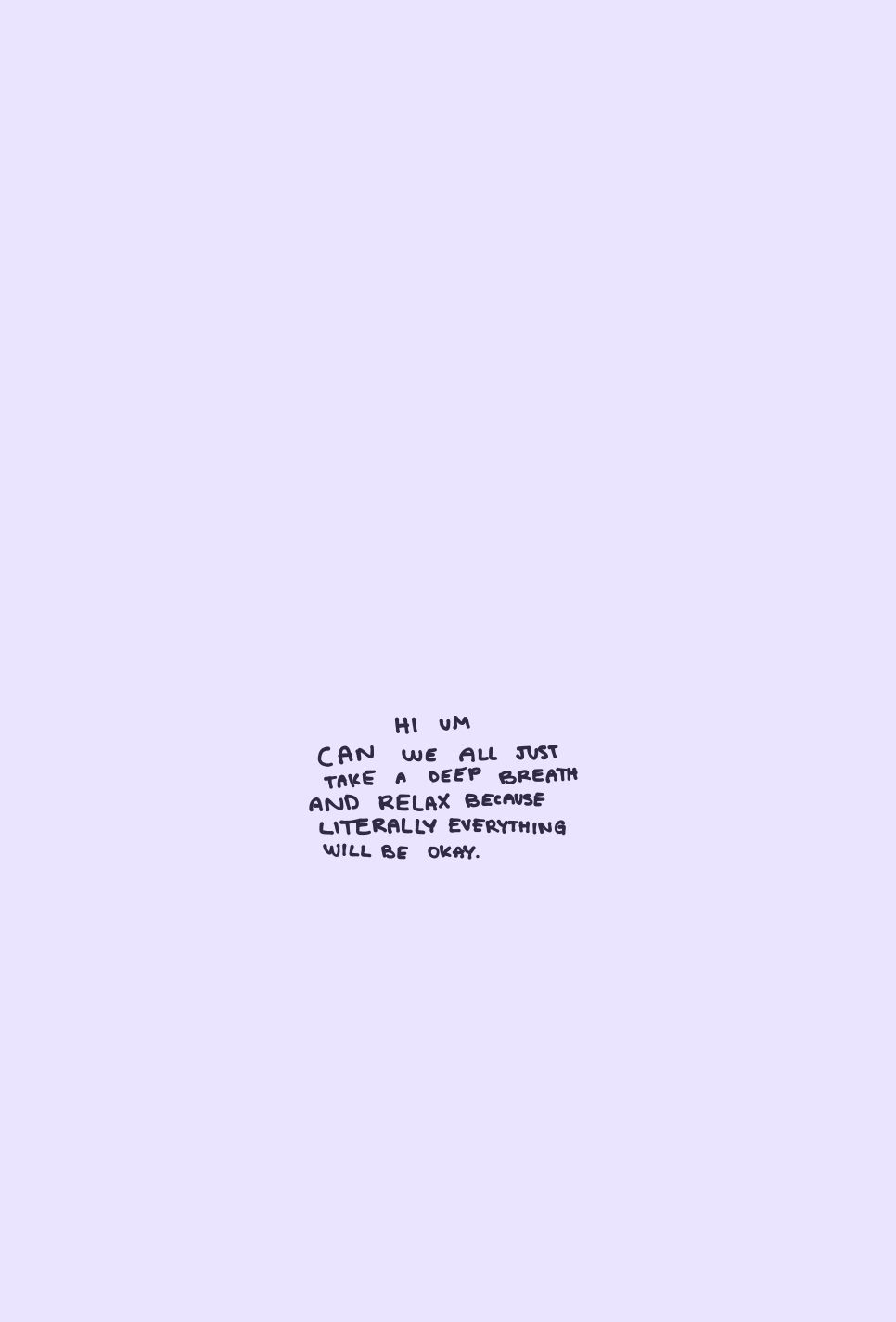 I like the “hi um” at the beginning. Lavender aesthetic, Quote aesthetic, Violet aesthetic