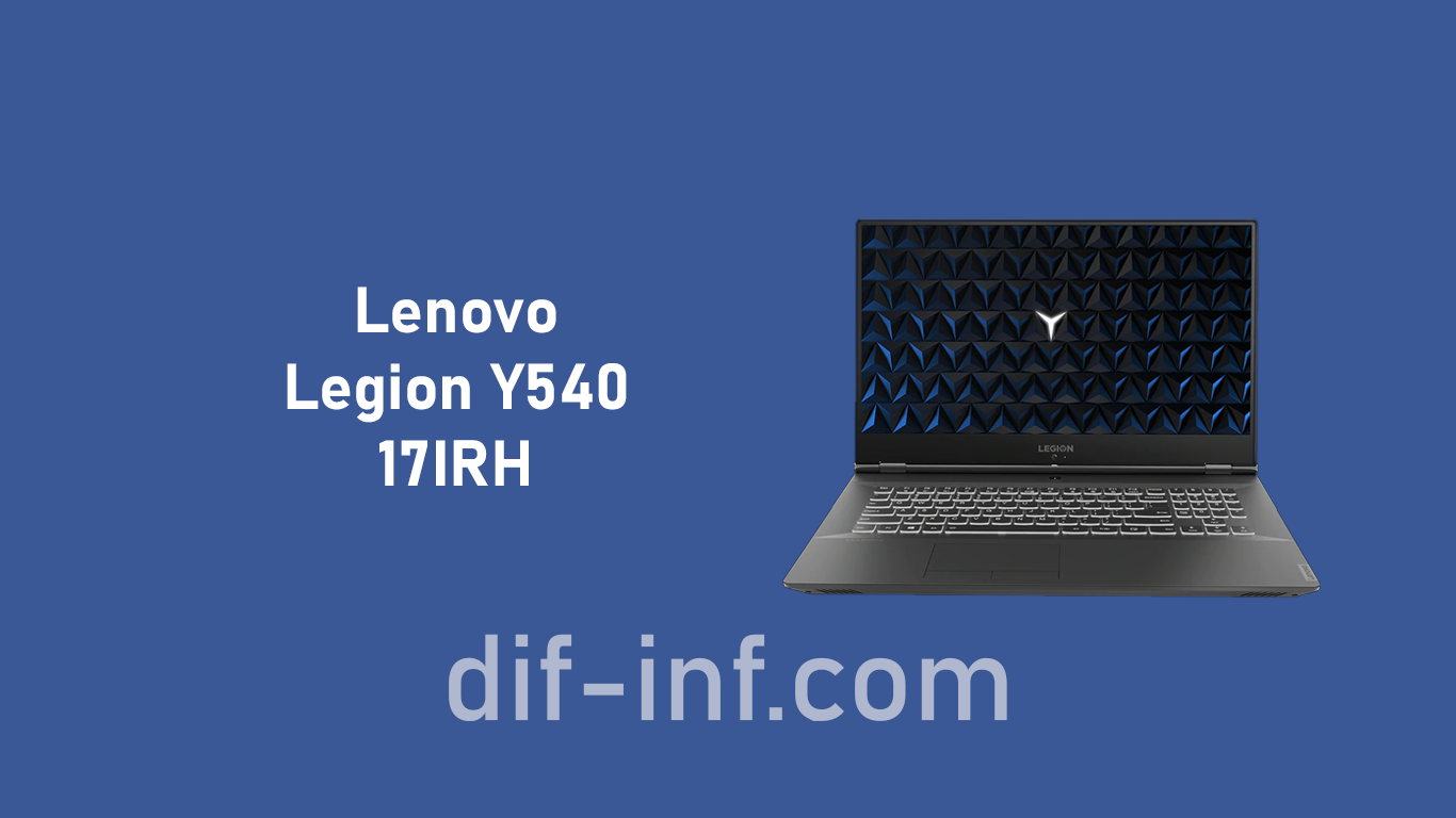 Lenovo Legion Y540 17IRH and Specs laptop