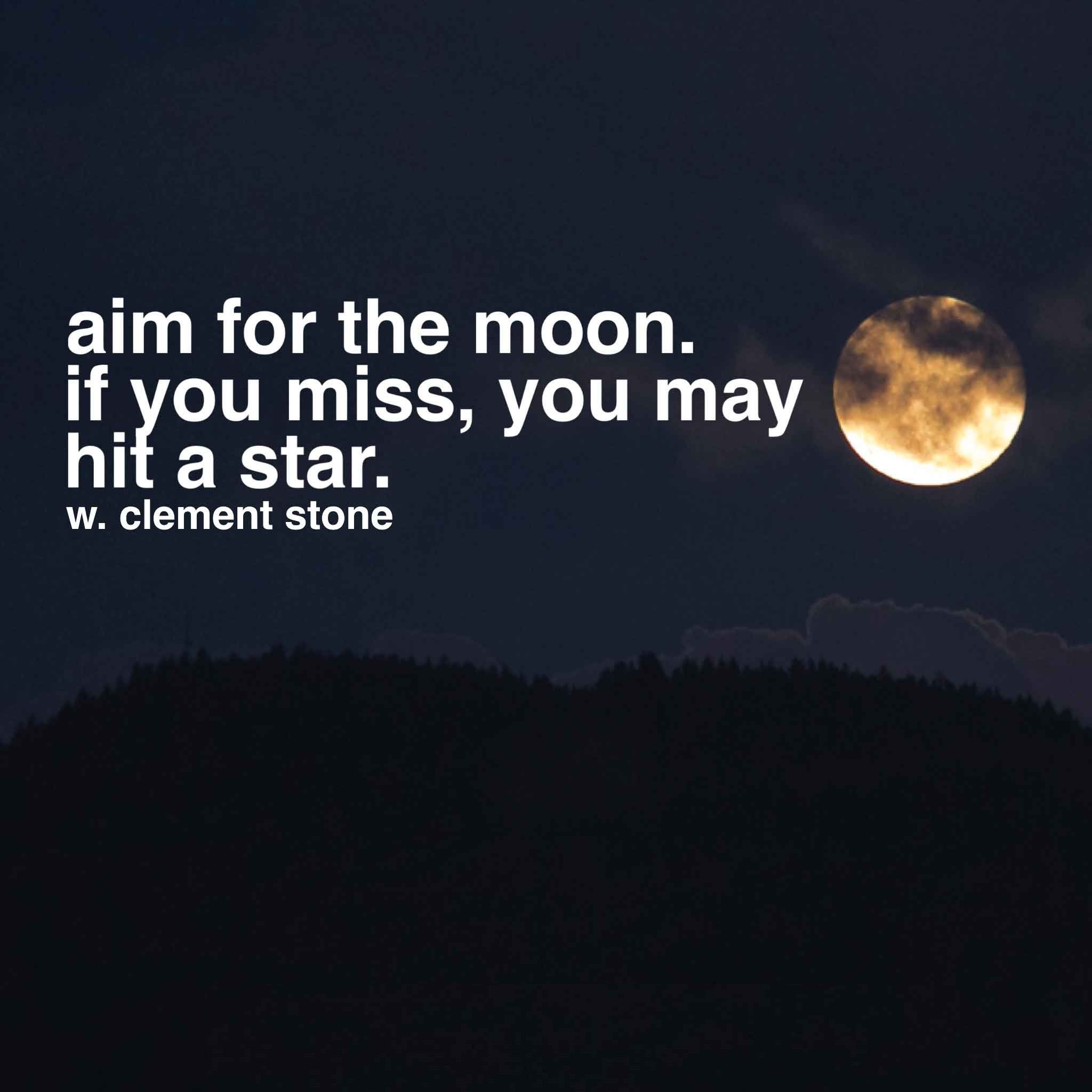 aim for the moon to see more of the best motivational