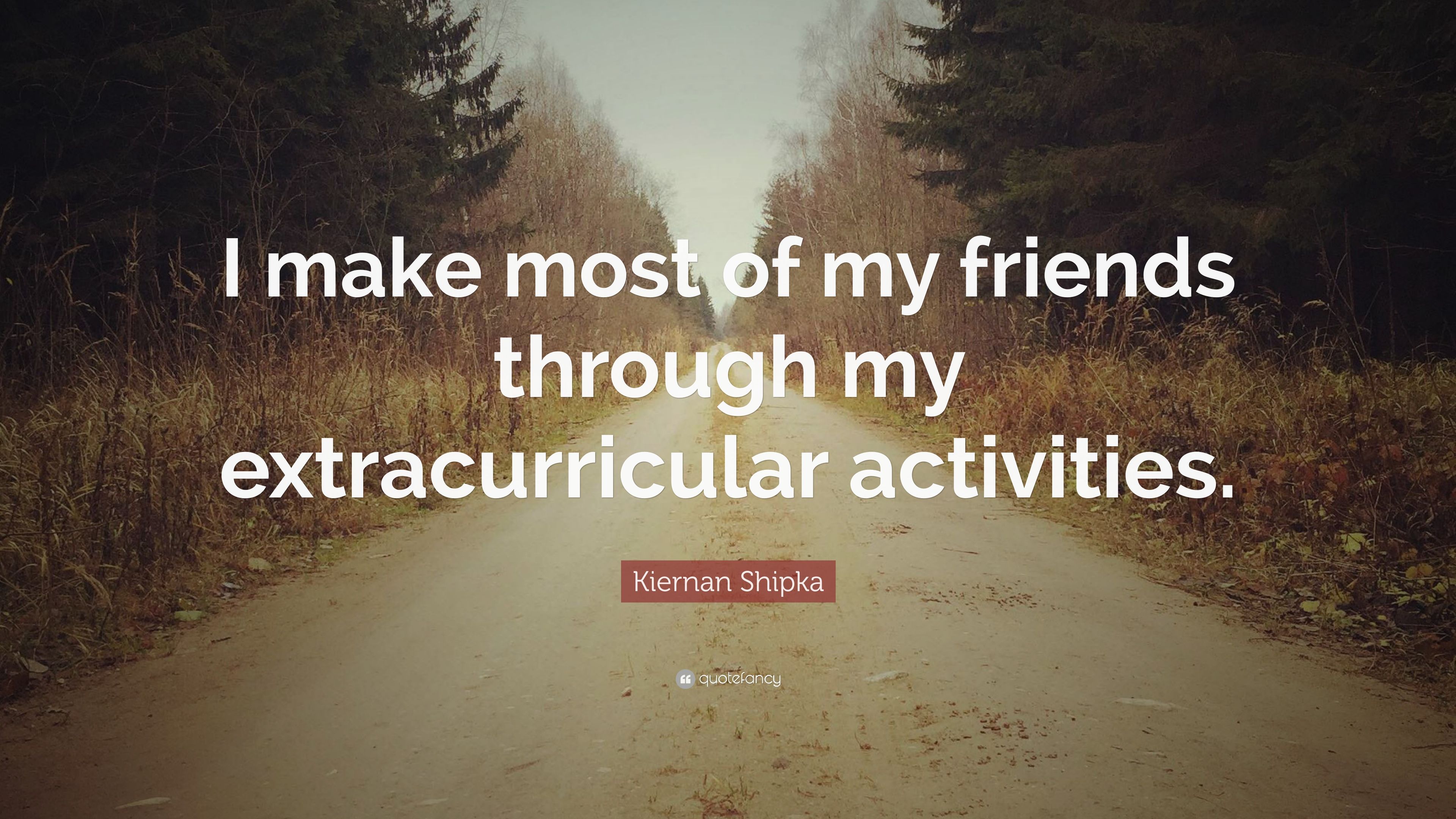 Kiernan Shipka Quote: “I make most of my friends through my