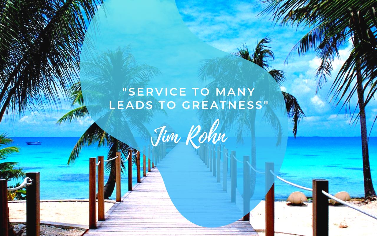 Service to many leads to greatness Rohn