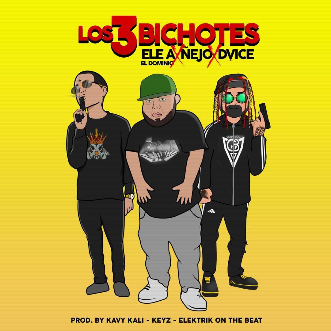 Los 3 Bichotes by Dvice, Ñejo & Ele A El Dominio