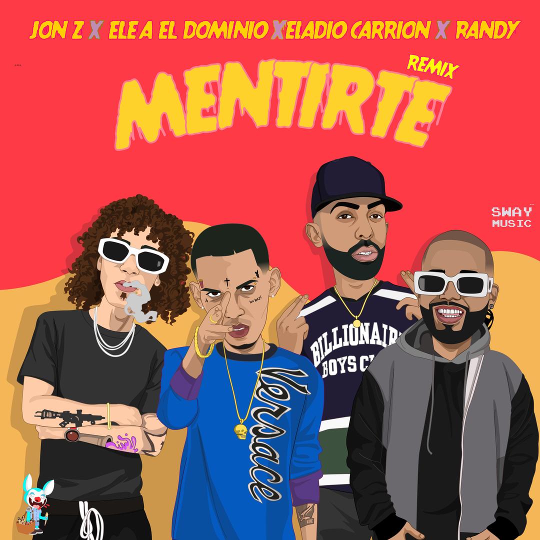 Mentirte (Remix) (feat. Randy) by Jon Z, Ele A El Dominio & Eladio