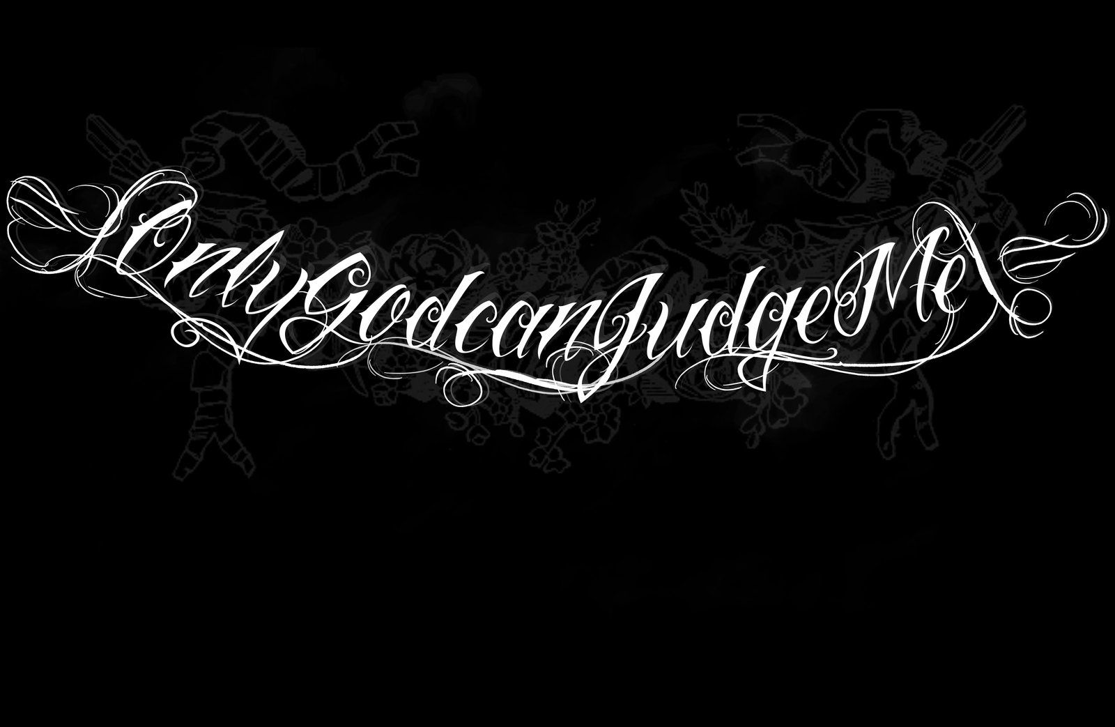 Only God Can Judge Me Tattoo Drawing.