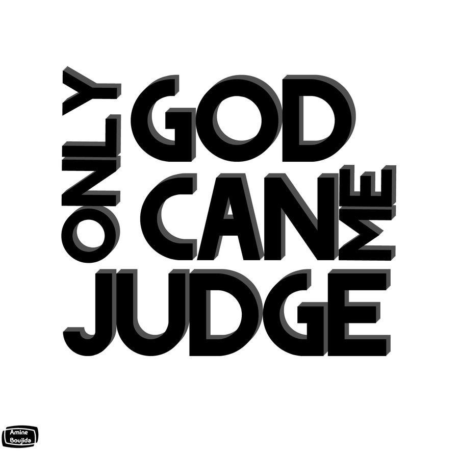 Only God Can Judge Me By Aminebjd Desktop Background