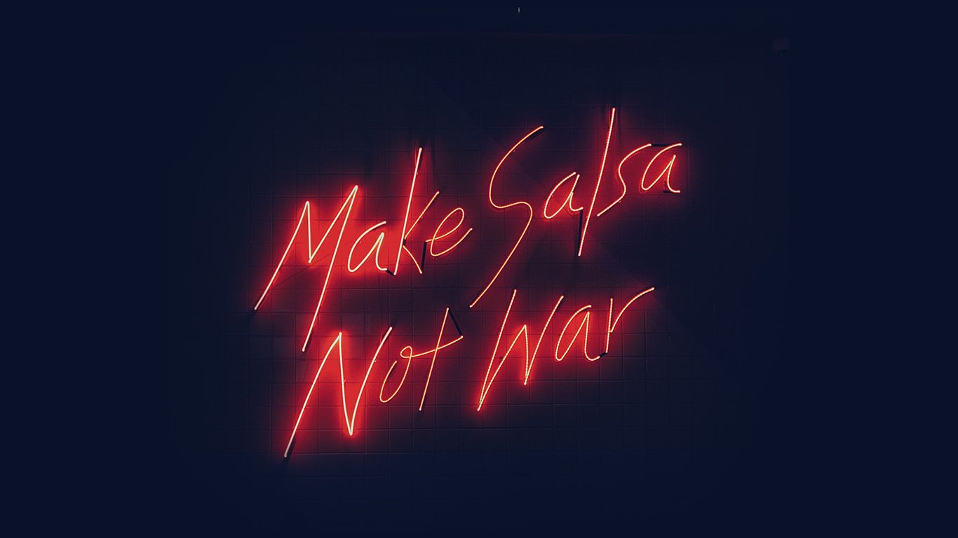 wallpaper for desktop, laptop. make salsa not war neon