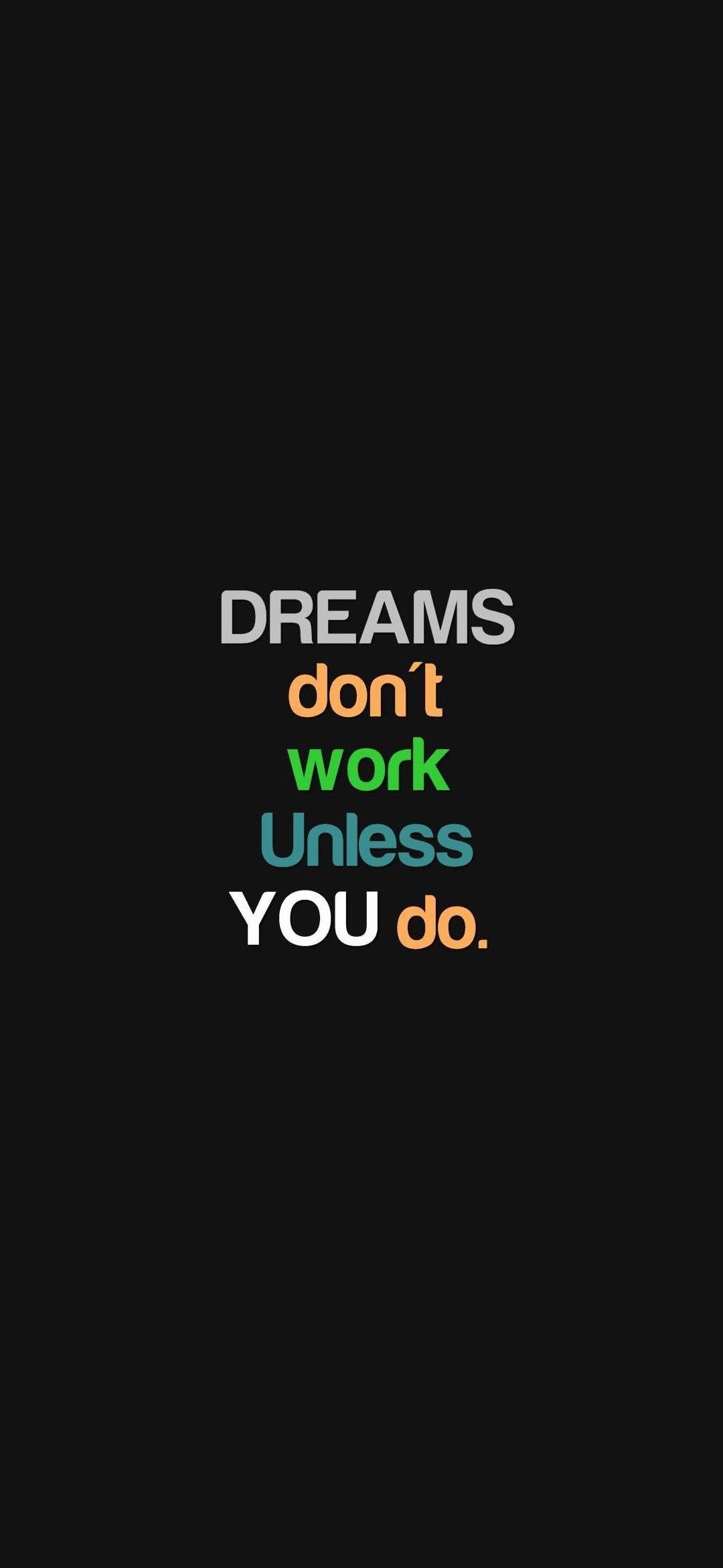 Dreams Not Work Wallpaperfonewalls.com