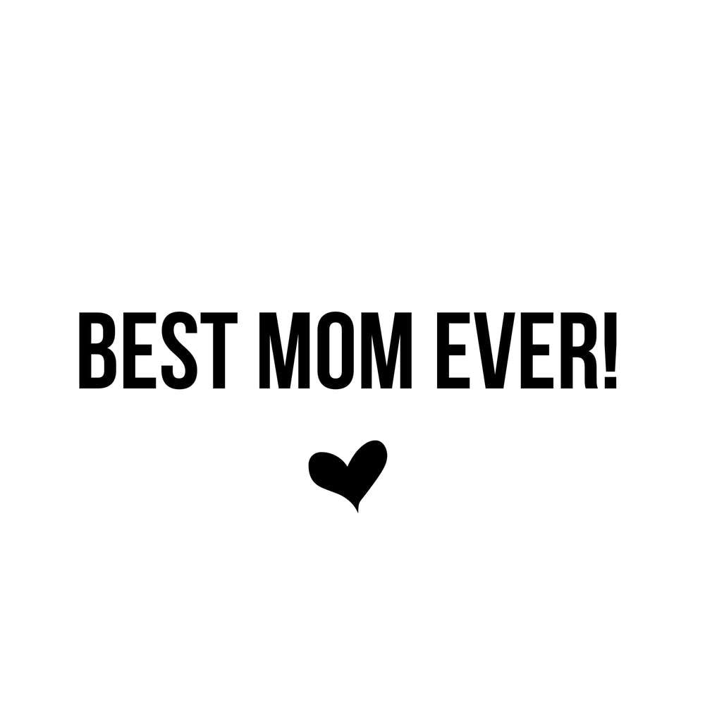 Mother's Day Gift I Have The Best Mom Ever Wallpaper by Aombin | Society6